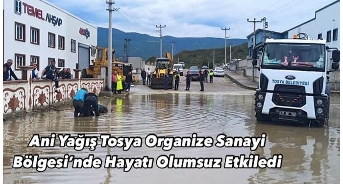 Ani Yağış Tosya Organize Sanayi Bölgesi’nde Hayatı Olumsuz Etkiledi