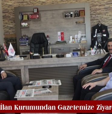 Basın İlan Kurumundan Gazetemize Ziyaret