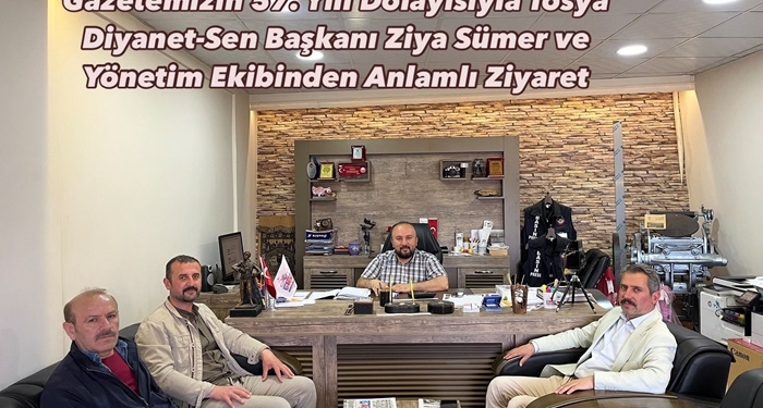 Gazetemizin 57. Yılı Dolayısıyla Tosya Diyanet-Sen Başkanı Ziya Sümer ve Yönetim Ekibinden Anlamlı Ziyaret