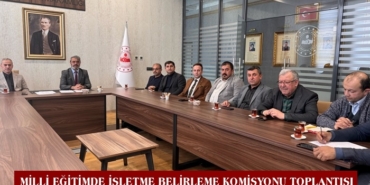 Milli Eğitimde İşletme Belirleme Komisyonu Toplantısı
