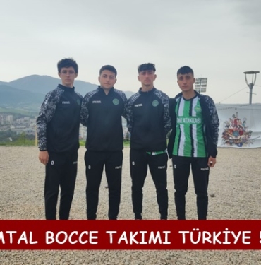 TOSYA MTAL BOCCE TAKIMI TÜRKİYE ŞAMPİYANASI GRUP MÜSABAKALARINDA 5. OLDU