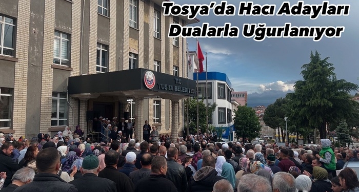 Tosya’da Hacı Adayları Dualarla Uğurlanıyor