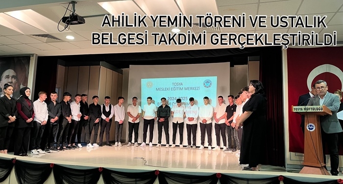 Ahilik Yemin Töreni ve Ustalık Belgesi Takdimi Gerçekleştirildi