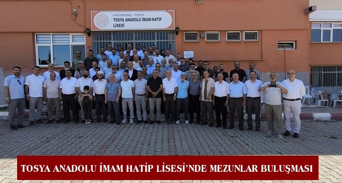 Tosya Anadolu İmam Hatip Lisesi’nde Mezunlar Buluşması