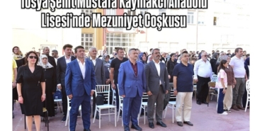 Tosya Şehit Mustafa Kaymakcı Anadolu Lisesi’nde Mezuniyet Coşkusu