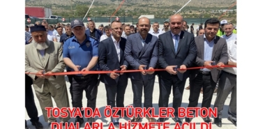 Tosya’da Öztürkler Beton Dualarla Hizmete Açıldı