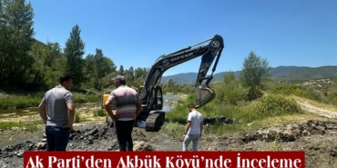 Ak Parti’den Akbük Köyü’nde İnceleme