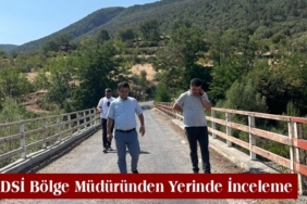 DSİ Bölge Müdüründen Yerinde İnceleme