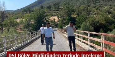 DSİ Bölge Müdüründen Yerinde İnceleme