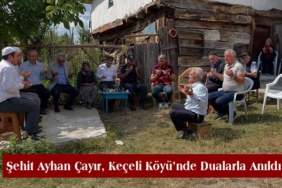 Şehit Ayhan Çayır, Keçeli Köyü’nde Dualarla Anıldı