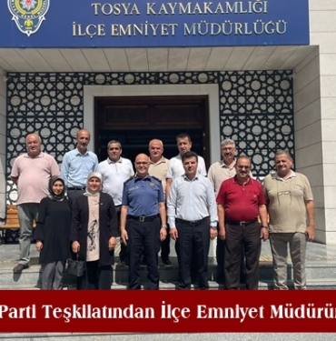Tosya Ak Parti Teşkilatından İlçe Emniyet Müdürüne Ziyaret