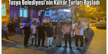 Tosya Belediyesi’nin Kültür Turları Başladı