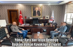 Yılmaz Kara’dan Tosya Belediye Başkanı Volkan Kavaklıgil’e Ziyaret