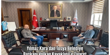 Yılmaz Kara’dan Tosya Belediye Başkanı Volkan Kavaklıgil’e Ziyaret