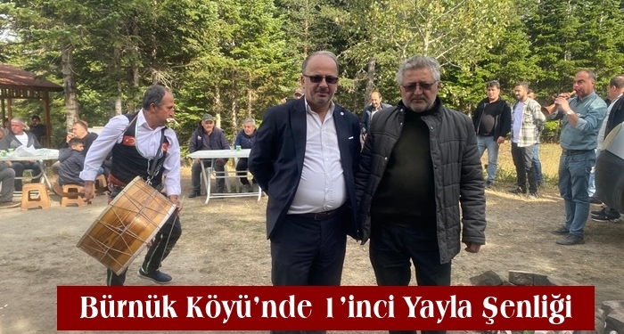 Bürnük Köyü’nde 1’inci Yayla Şenliği