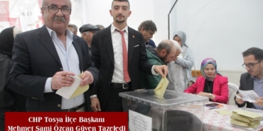 CHP Tosya İlçe Başkanı Mehmet Sami Özcan Güven Tazeledi