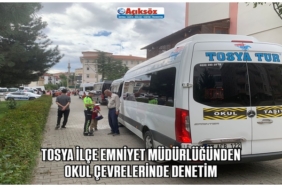 TOSYA İLÇE EMNİYET MÜDÜRLÜĞÜNDEN OKUL ÇEVRELERİNDE DENETİM
