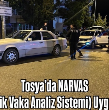 Tosya’da NARVAS (Narkotik Vaka Analiz Sistemi) Uygulaması