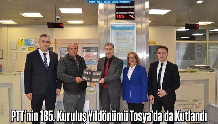 PTT’nin 185. Kuruluş Yıldönümü Tosya’da da Kutlandı