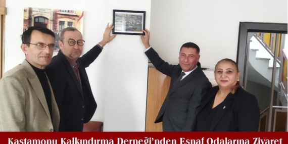 Kastamonu Kalkındırma Derneği’nden Esnaf Odalarına Ziyaret