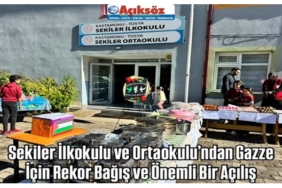 Sekiler İlkokulu ve Ortaokulu’ndan Gazze İçin Rekor Bağış ve Önemli Bir Açılış