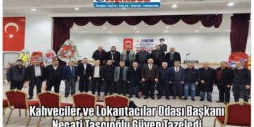 Kahveciler ve Lokantacılar Odası Başkanı Necati Taşcıoğlu Güven Tazeledi