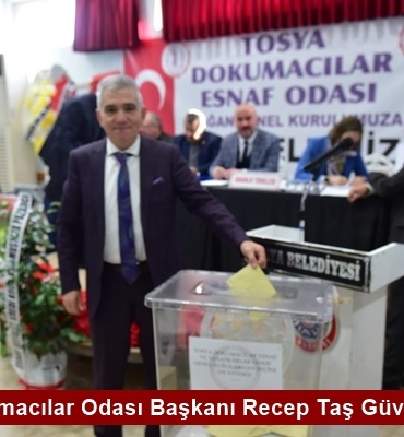 Tosya Dokumacılar Odası Başkanı Recep Taş Güven Tazeledi