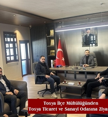 Tosya İlçe Müftülüğünden Tosya Ticaret ve Sanayi Odasına Ziyaret