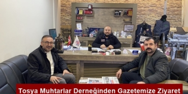 Tosya Muhtarlar Derneğinden Gazetemize Ziyaret