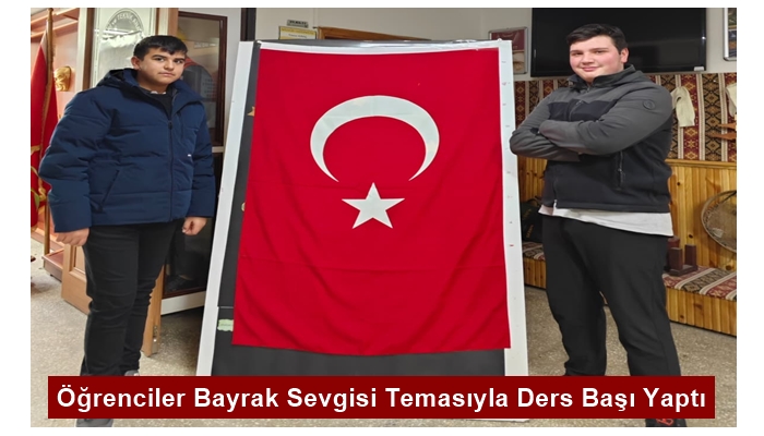 Öğrenciler Bayrak Sevgisi Temasıyla Ders Başı Yaptı