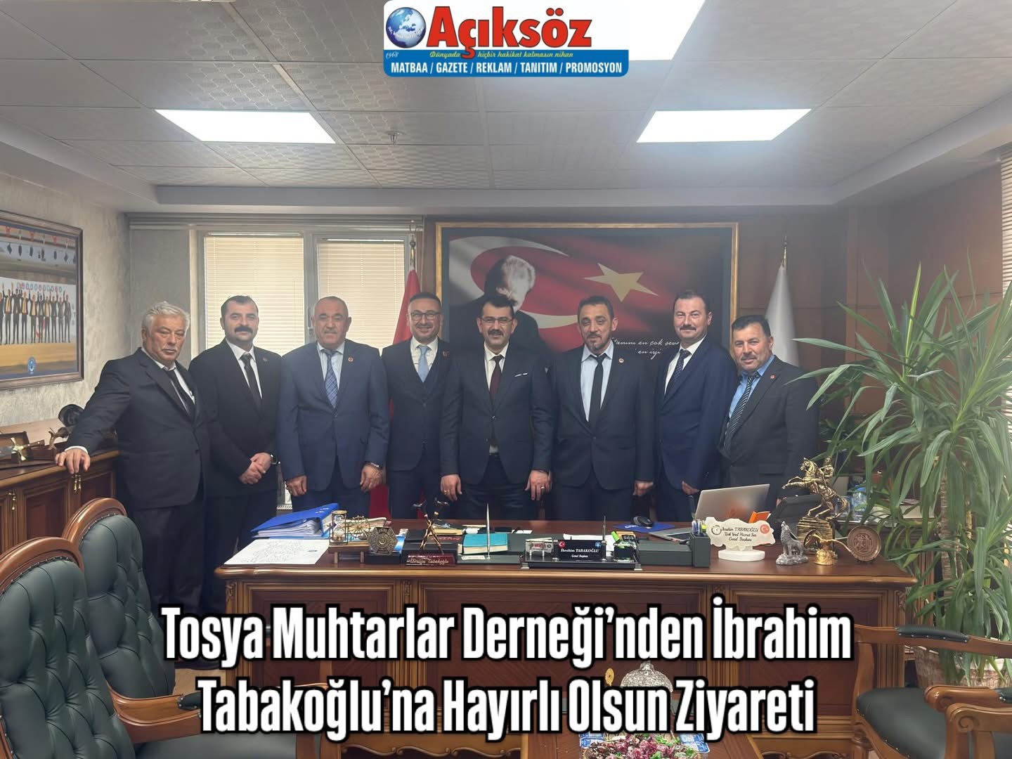 Tosya Muhtarlar Derneği’nden İbrahim Tabakoğlu’na Hayırlı Olsun Ziyareti