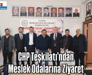 CHP Teşkilatı’ndan Meslek Odalarına Ziyaret