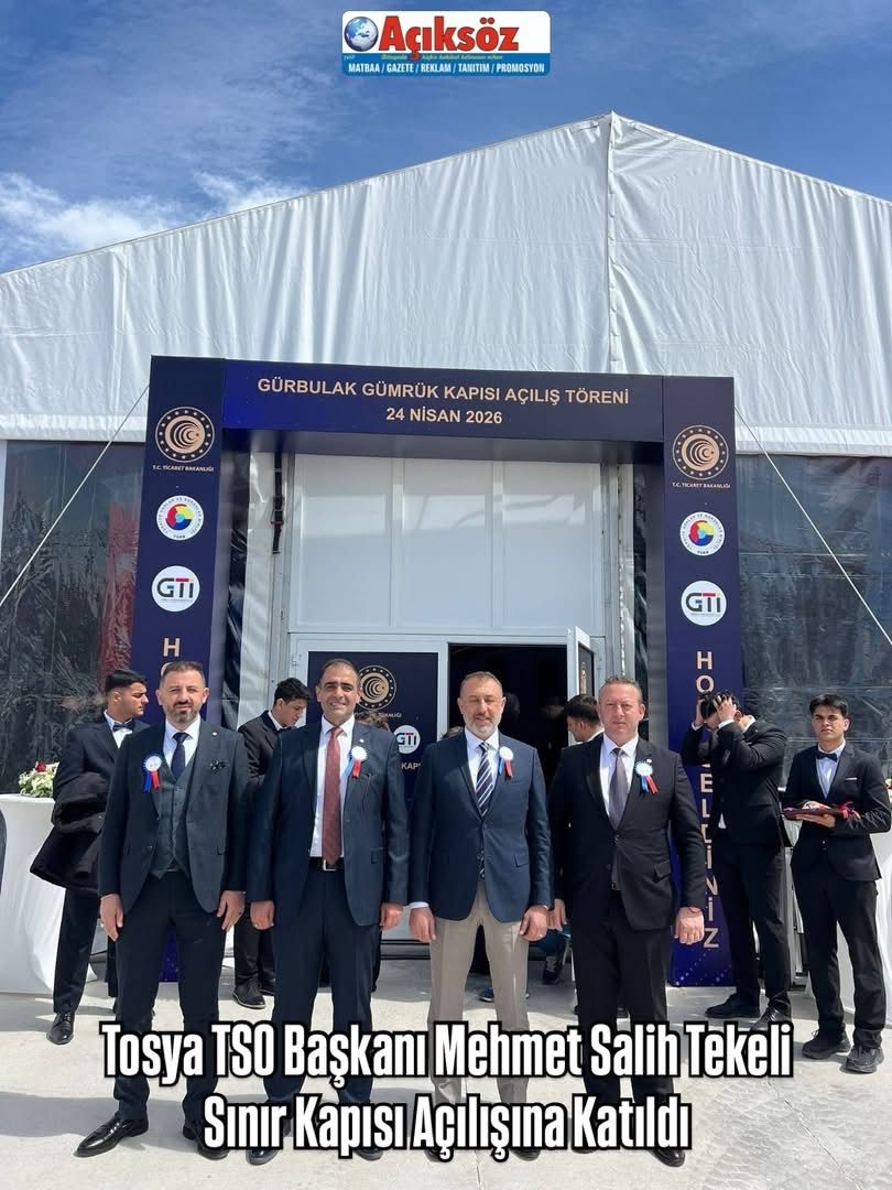Tosya TSO Başkanı Mehmet Salih Tekeli,  Sınır Kapısı Açılışına Katıldı