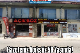 Gazeteniz Açıksöz 58 Yaşında!