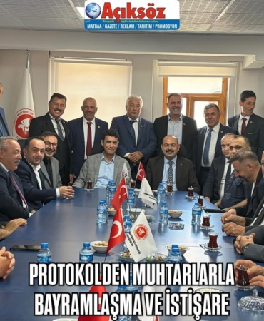 PROTOKOLDEN MUHTARLARLA BAYRAMLAŞMA VE İSTİŞARE