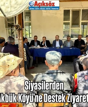 Siyasilerden Akbük Köyü’ne Destek Ziyareti