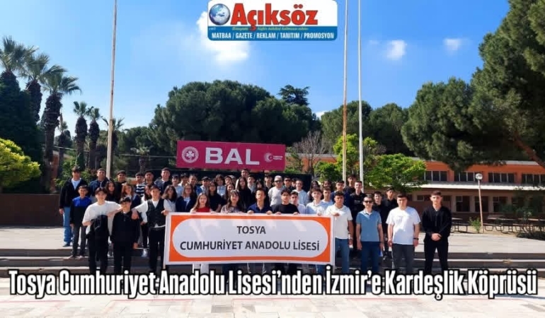 Tosya Cumhuriyet Anadolu Lisesi’nden İzmir’e Kardeşlik Köprüsü