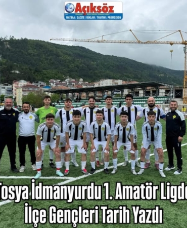 Tosya İdmanyurdu 1. Amatör Ligde, İlçe Gençleri Tarih Yazdı