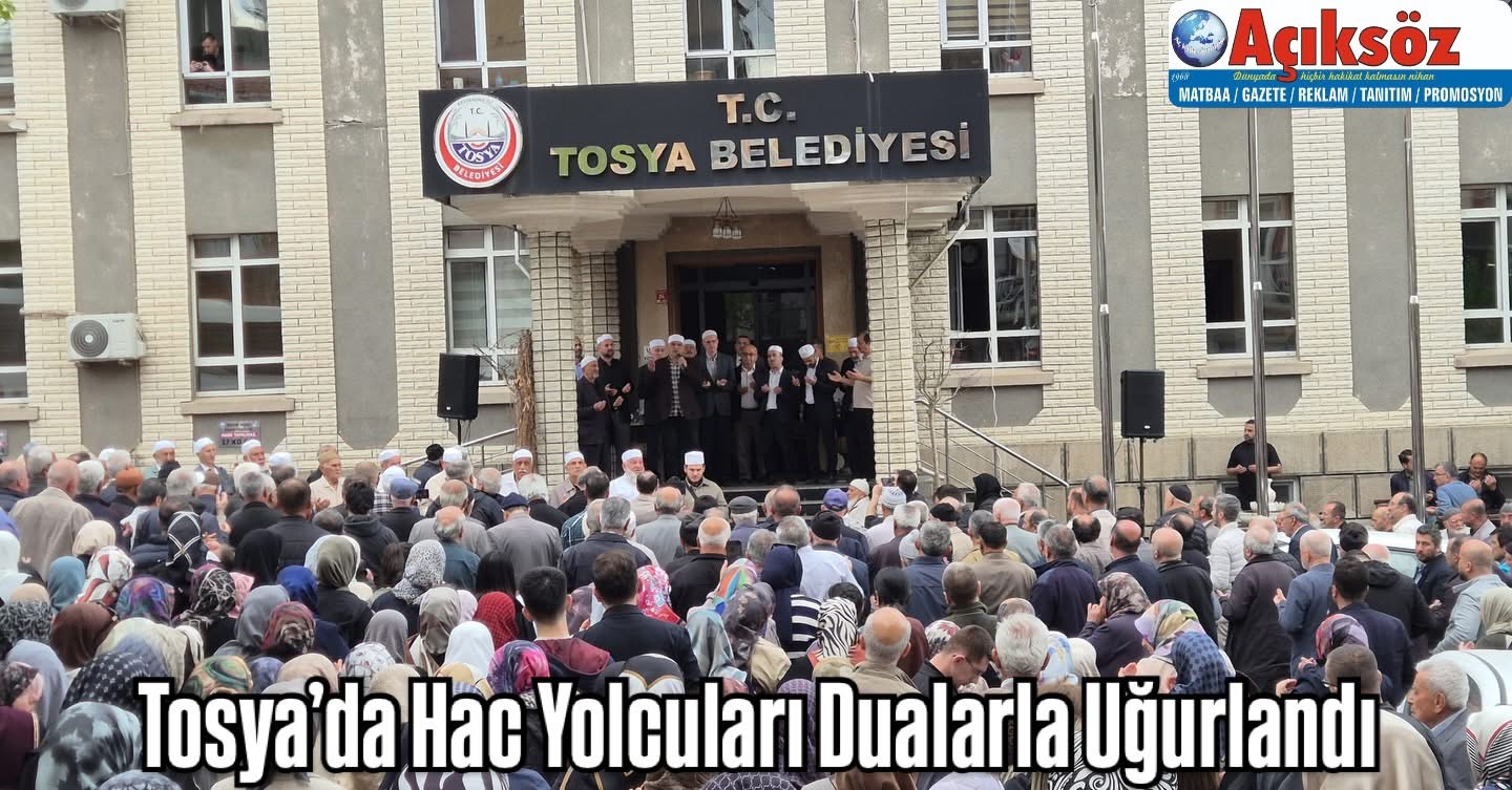 Tosya’da Hac Yolcuları Dualarla Uğurlandı