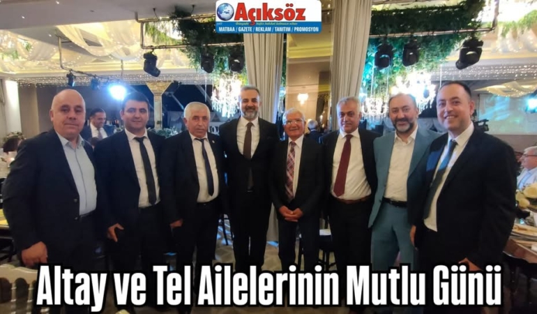 Altay ve Tel Ailelerinin Mutlu Günü