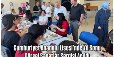 Cumhuriyet Anadolu Lisesi’nde Yıl Sonu Görsel Sanatlar Sergisi Açıldı