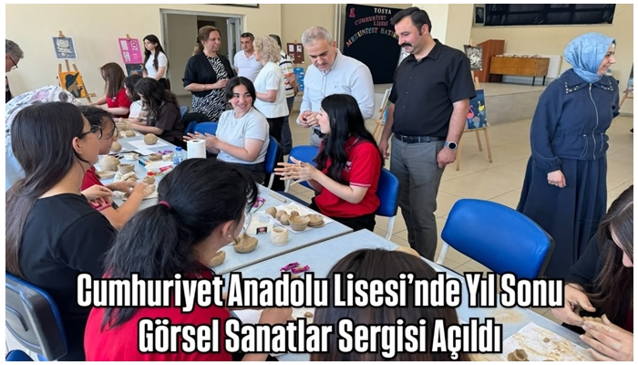 Cumhuriyet Anadolu Lisesi’nde Yıl Sonu Görsel Sanatlar Sergisi Açıldı