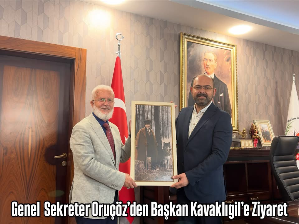 Genel Sekreter Oruçöz’den Başkan Kavaklıgil’e Ziyaret