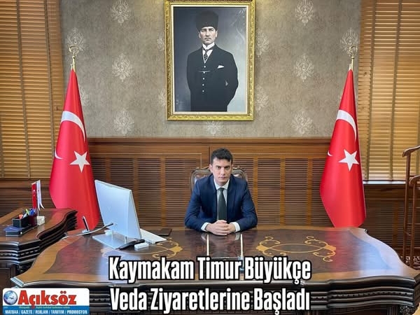 Kaymakam Timur Büyükçe Veda Ziyaretlerine Başladı