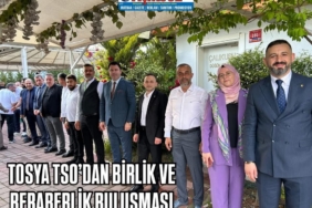 TOSYA TSO’DAN BİRLİK VE BERABERLİK BULUŞMASI