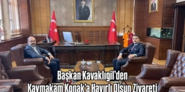 Başkan Kavaklıgil’den Kaymakam Konak’a Hayırlı Olsun Ziyareti