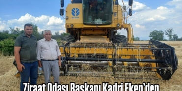 Ziraat Odası Başkanı Kadri Eken’den  Çiftçiye Tarlada Ziyaret
