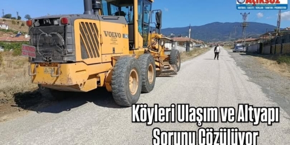 Köyleri Ulaşım ve Altyapı Sorunu Çözülüyor