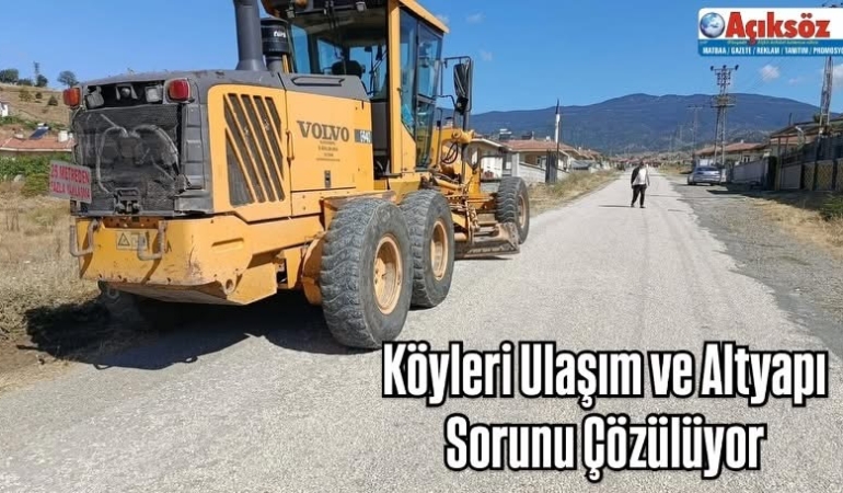 Köyleri Ulaşım ve Altyapı Sorunu Çözülüyor