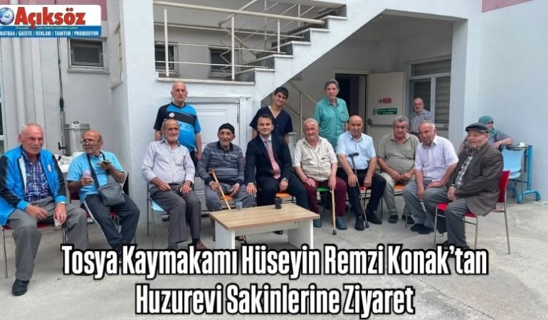 Tosya Kaymakamı Hüseyin Remzi Konak’tan Huzurevi Sakinlerine Ziyaret